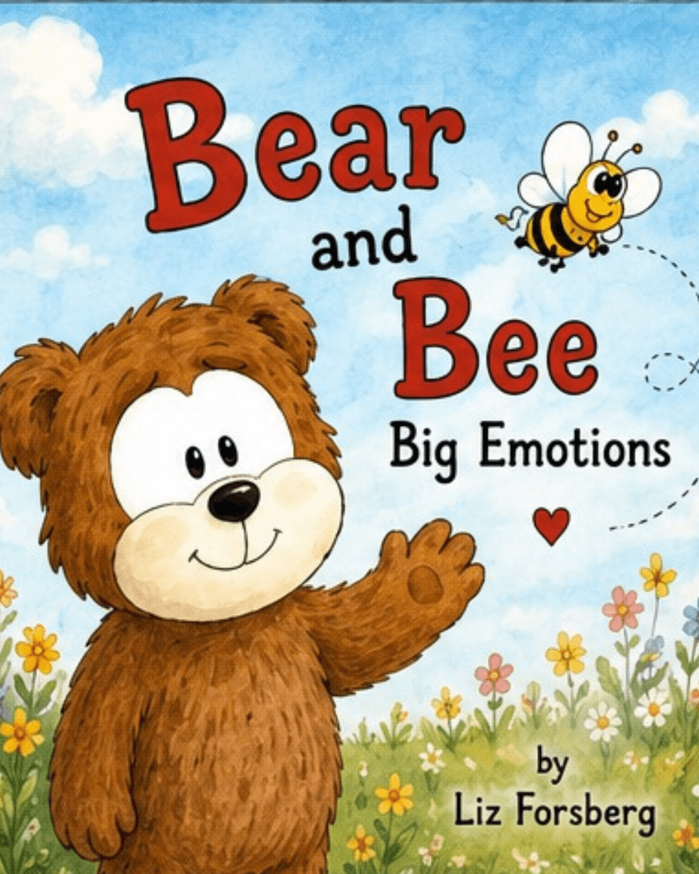 Cover of Bear and Bee: Big Emotions, a watercolour bear waving beside a smiling bee in a flower meadow